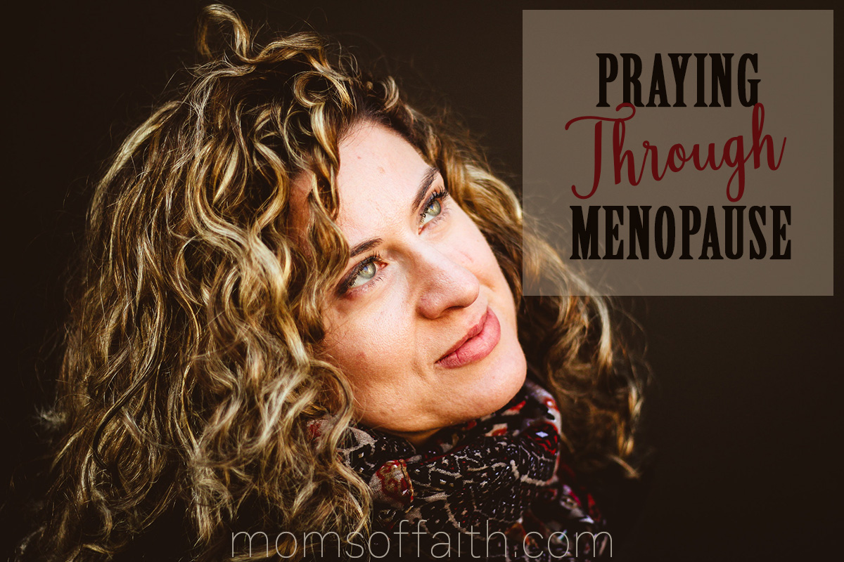 Praying Through Menopause