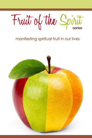 Fruit of the Spirit Series