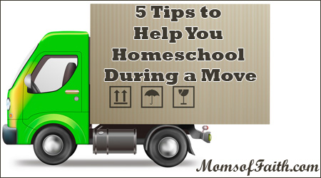 5 Tips to Help You Homeschool During a Move