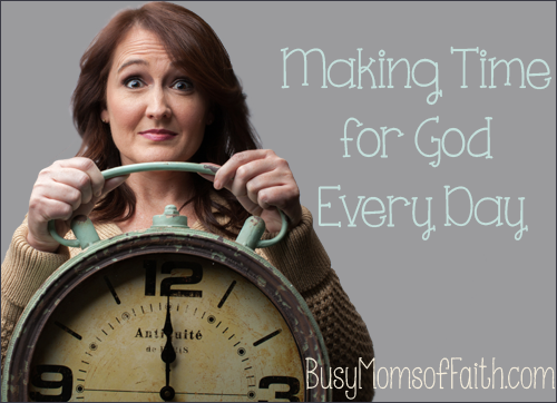 Making Time for God Every Day