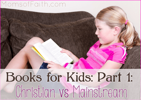 Books for Kids: Part 1: Christian vs Mainstream