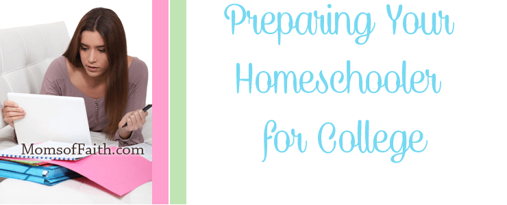 Preparing Your Homeschooler for College