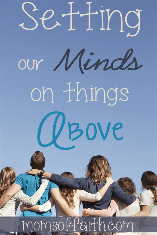 Setting our Minds on things Above #devotional #mind