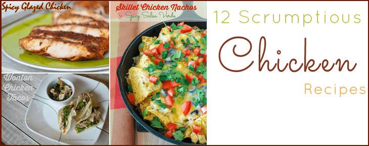 12 Scrumptious #Chicken #Recipes
