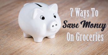 7 Ways To Save Money On Groceries